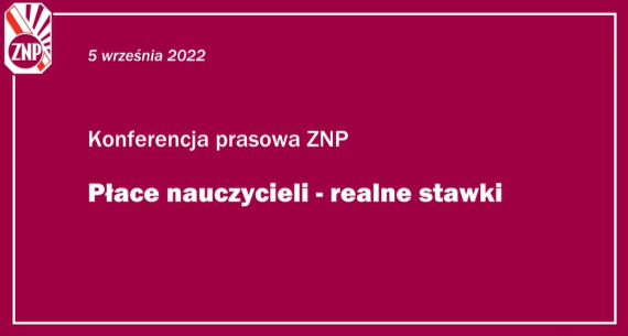 Konferencja prasowa ZNP: Płace nauczycieli - realne stawki
